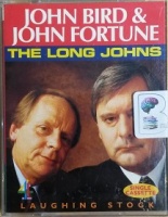 The Long Johns written by John Bird and John Fortune performed by John Bird and John Fortune on Cassette (Abridged)